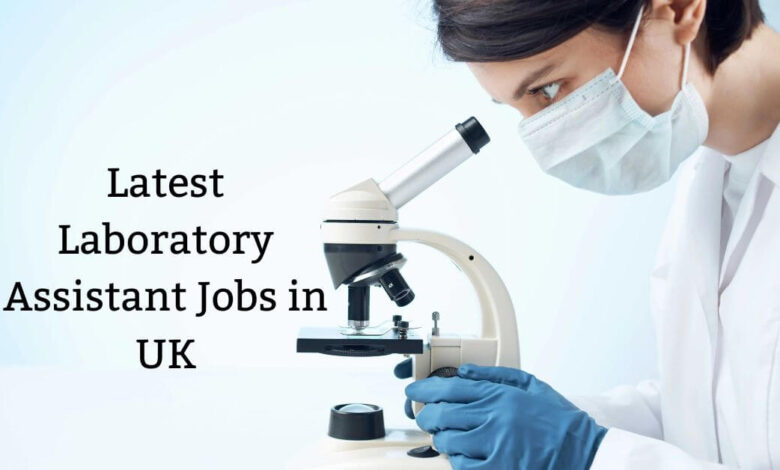 Latest Laboratory Assistant Jobs in UK
