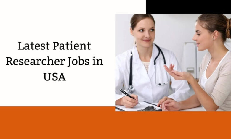 Latest Patient Researcher Jobs in USA