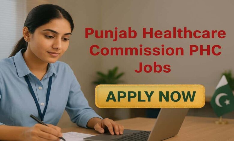 Punjab Healthcare Commission PHC Jobs