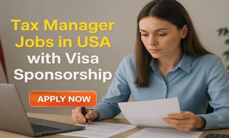 Tax Manager Jobs in USA with Visa Sponsorship