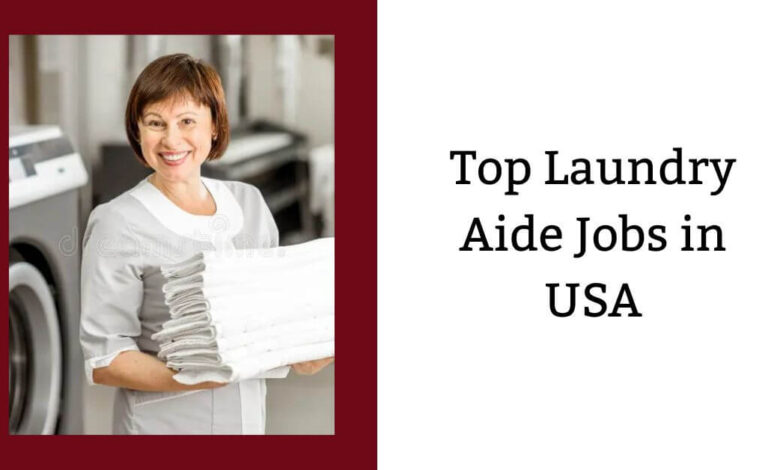 Top Laundry Aide Jobs in USA