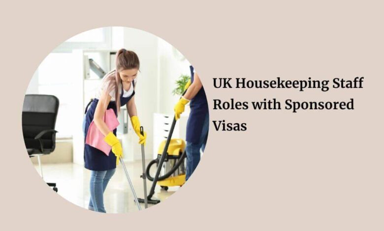UK Housekeeping Staff Roles with Sponsored Visas