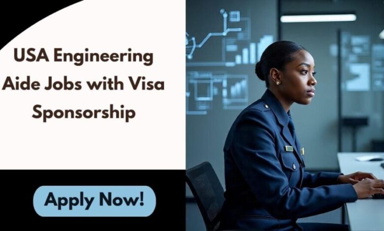 USA Engineering Aide Jobs with Visa Sponsorship