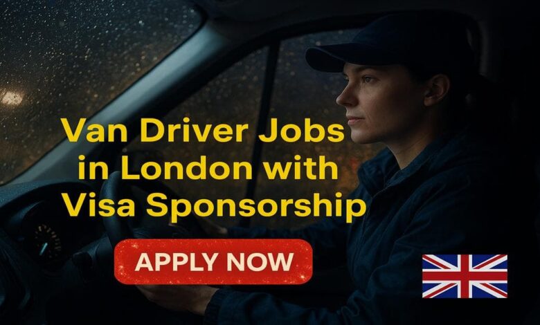 Van Driver Jobs in London with Visa Sponsorship