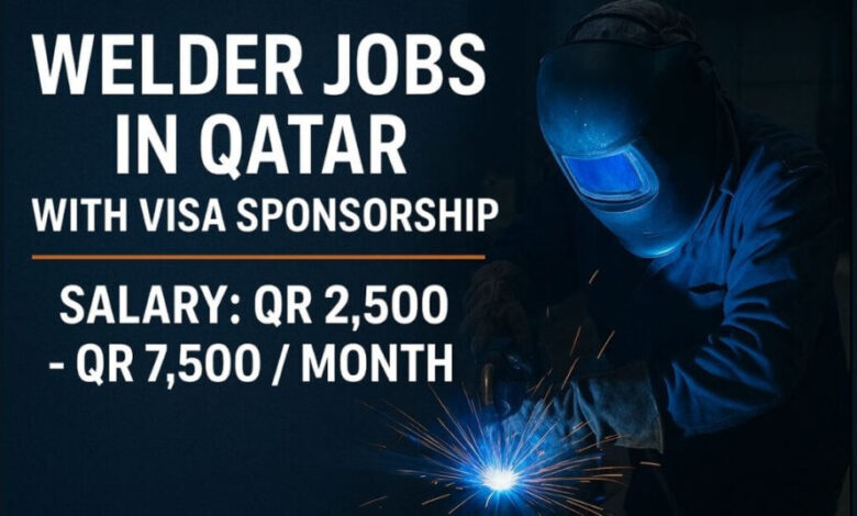 Welder Jobs in Qatar with Visa Sponsorship