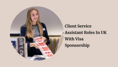 Client Service Assistant Roles In UK With Visa Sponsorship