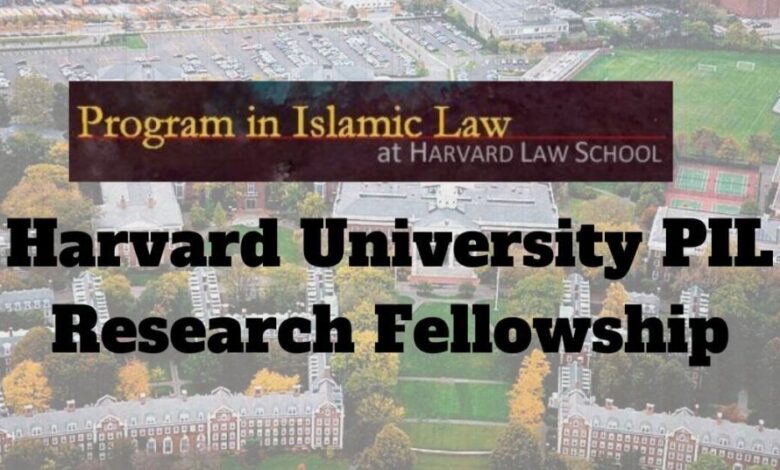 Harvard University PIL Research Fellowship