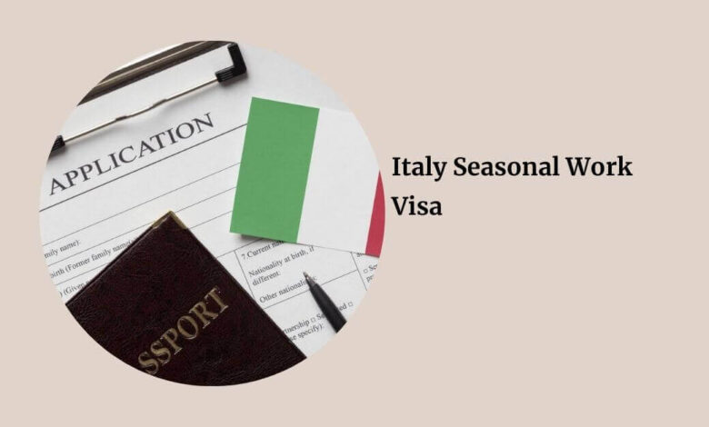 Italy Seasonal Work Visa