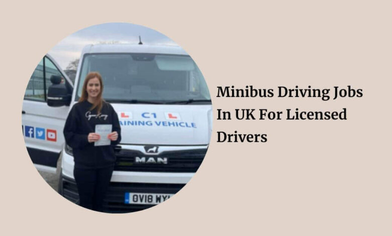 Minibus Driving Jobs In UK For Licensed Drivers