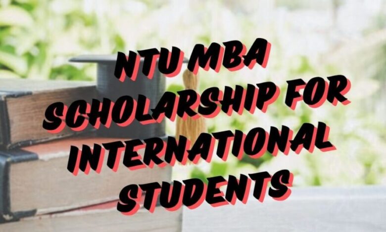 NTU MBA Scholarship for International Students