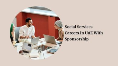 Social Services Careers In UAE With Sponsorship