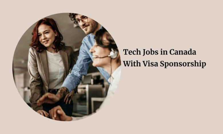 Tech Jobs in Canada With Visa Sponsorship