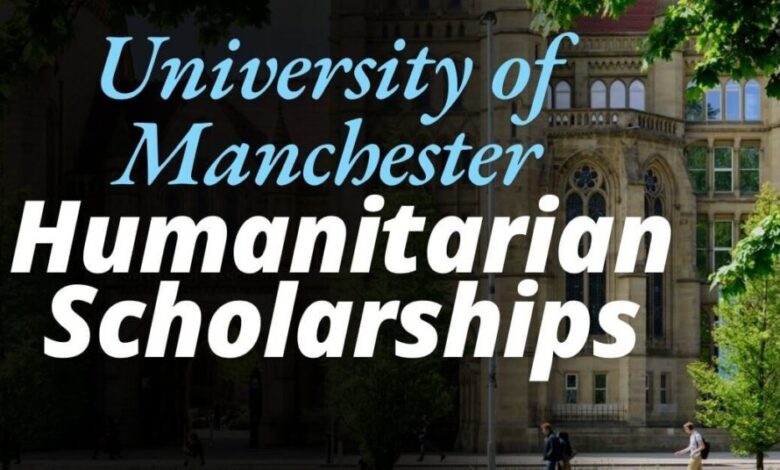 University of Manchester Humanitarian Scholarships