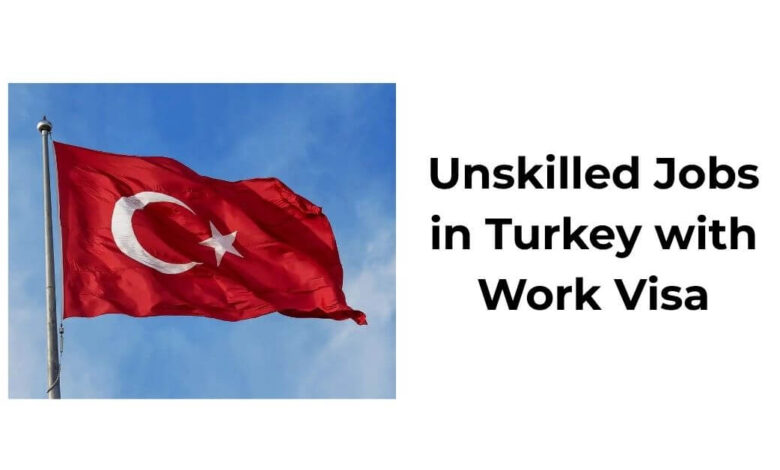 Unskilled Jobs in Turkey with Work Visa