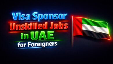 Visa Sponsor Unskilled Jobs in UAE for Foreigners