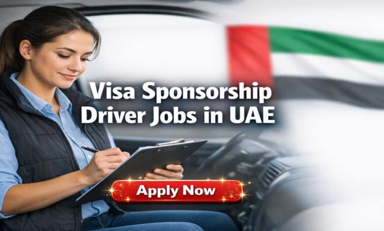 Visa Sponsorship Driver Jobs in UAE