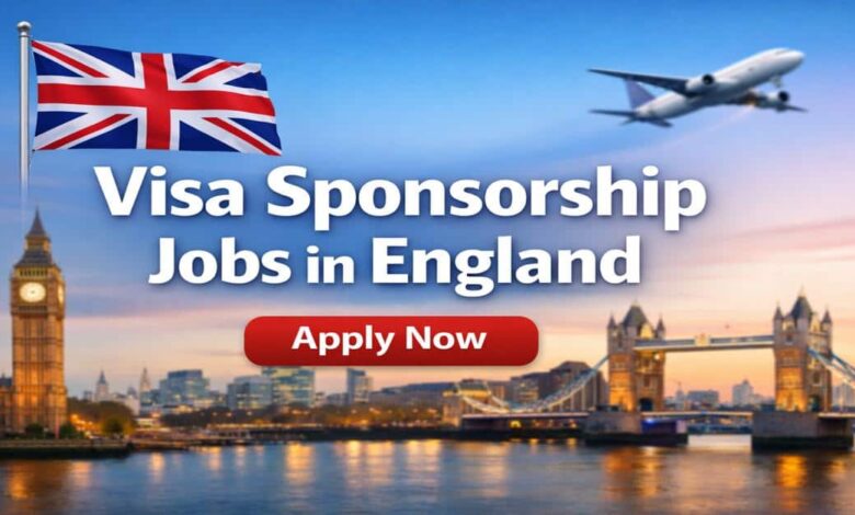 Visa Sponsorship Jobs in England