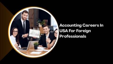 Accounting Careers In USA For Foreign Professional