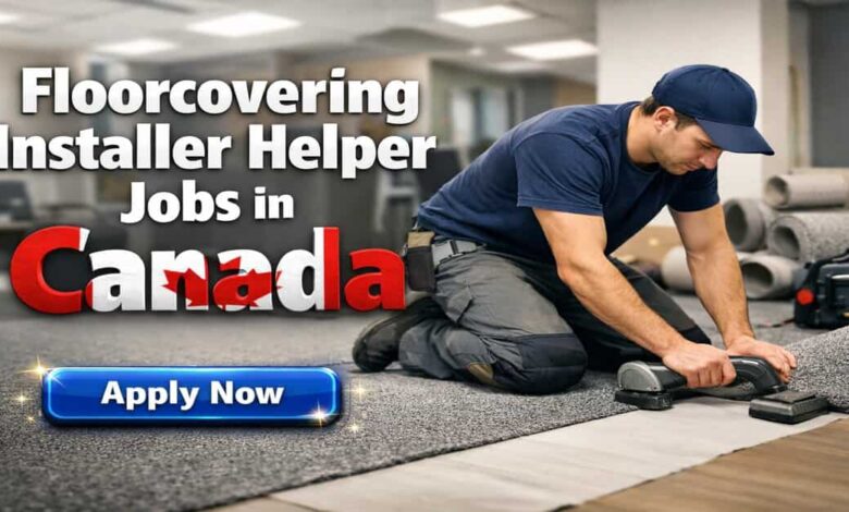 Floorcovering Installer Helper Jobs in Canada