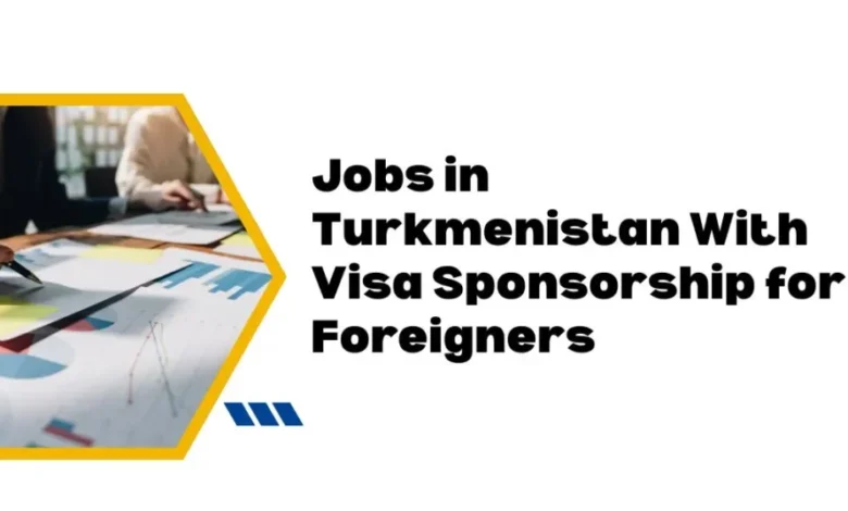 Jobs in Turkmenistan