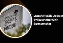 Latest Nestle Jobs In Switzerland With Sponsorship
