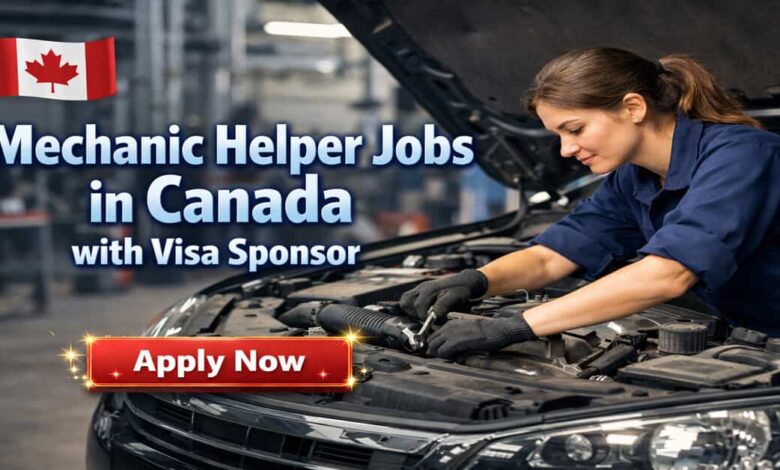 Mechanic Helper Jobs in Canada with Visa Sponsor