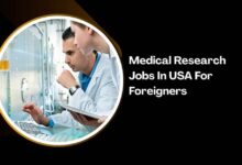 Medical Research Jobs In USA For Foreigners