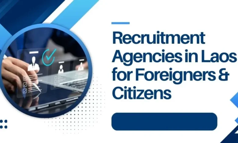 Recruitment Agencies in Laos