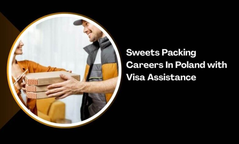 Sweets Packing Careers In Poland with Visa Assistance