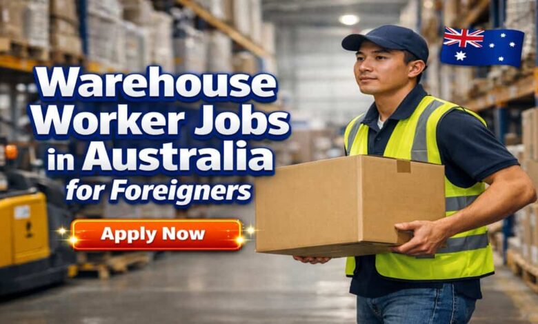 Warehouse Worker Jobs in Australia for Foreigners