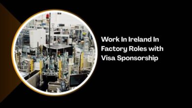 Work In Ireland In Factory Roles with Visa Sponsorship