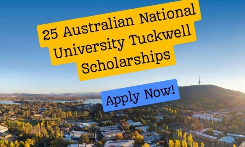 25 Australian National University Tuckwell Scholarships