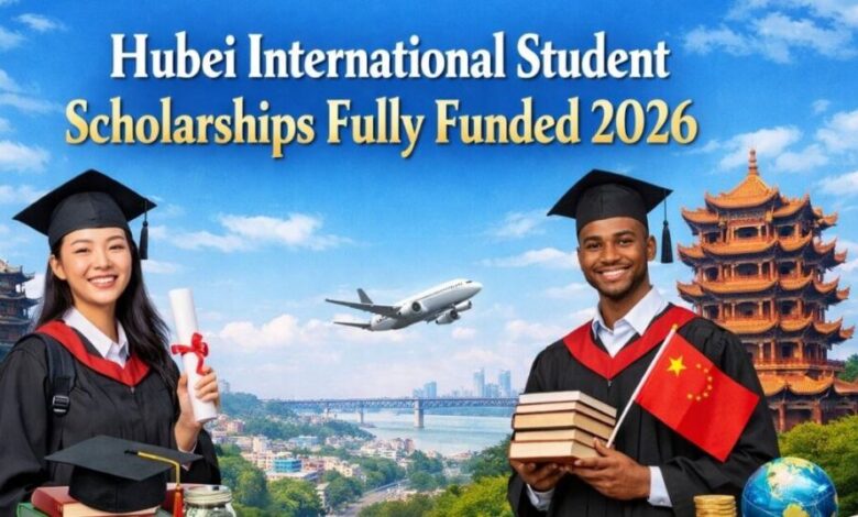 Hubei International Student Scholarships Fully Funded 2026