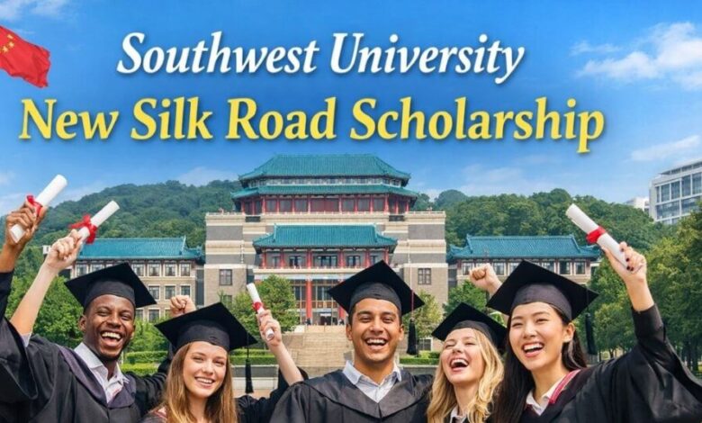 Southwest University New Silk Road Scholarship