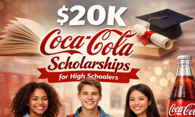 $20K Coca-Cola Scholarships for High Schoolers