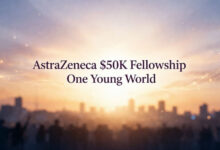 AstraZeneca $50K Fellowship One Young World
