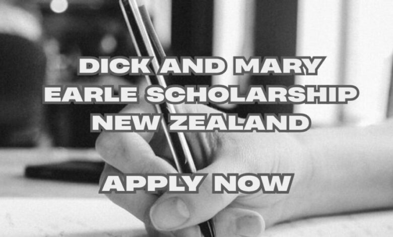 Dick and Mary Earle Scholarship New Zealand
