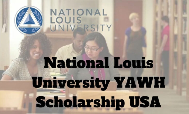 National Louis University YAWH Scholarship USA