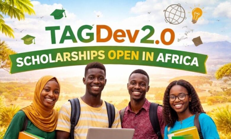 TAGDev 2.0 Scholarships Open in Africa